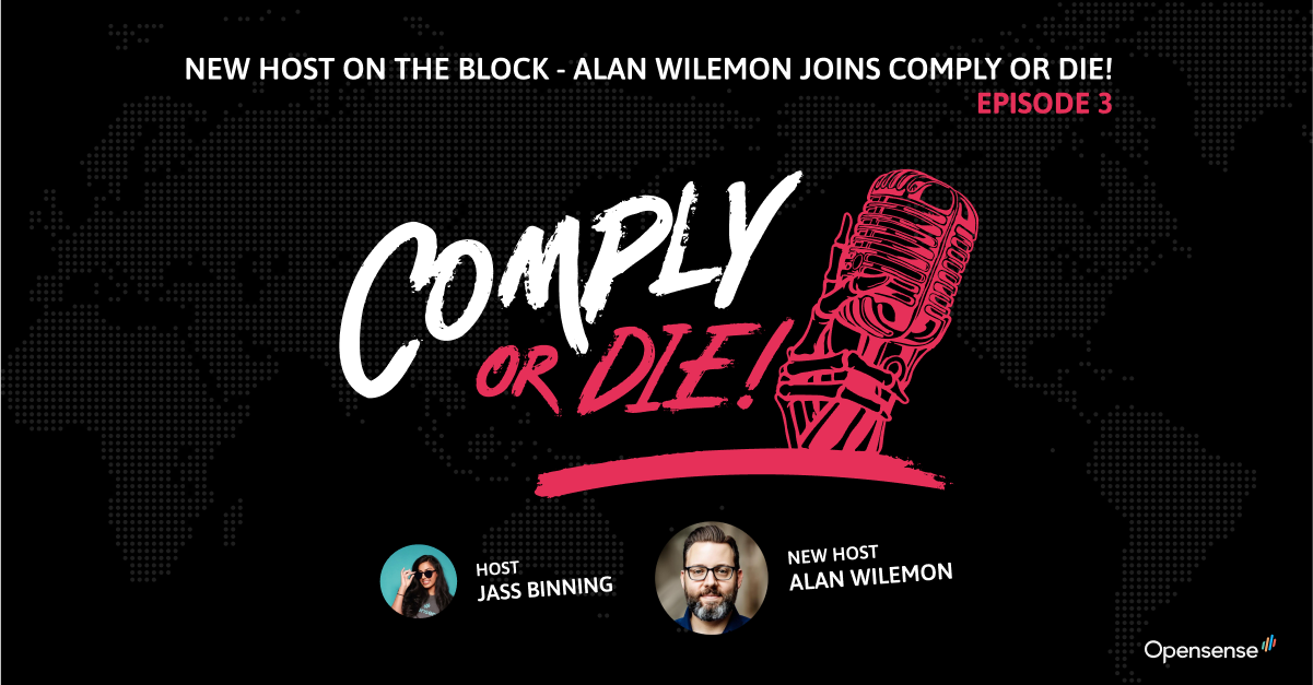 Podcast thumbnail: New Host On the Block - Alan Wilemon joins Comply or Die - Episode 3