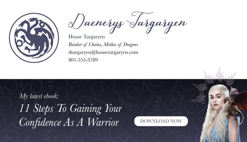 Drive marketing campaigns email signature banner - Game of Thrones themed content promotion