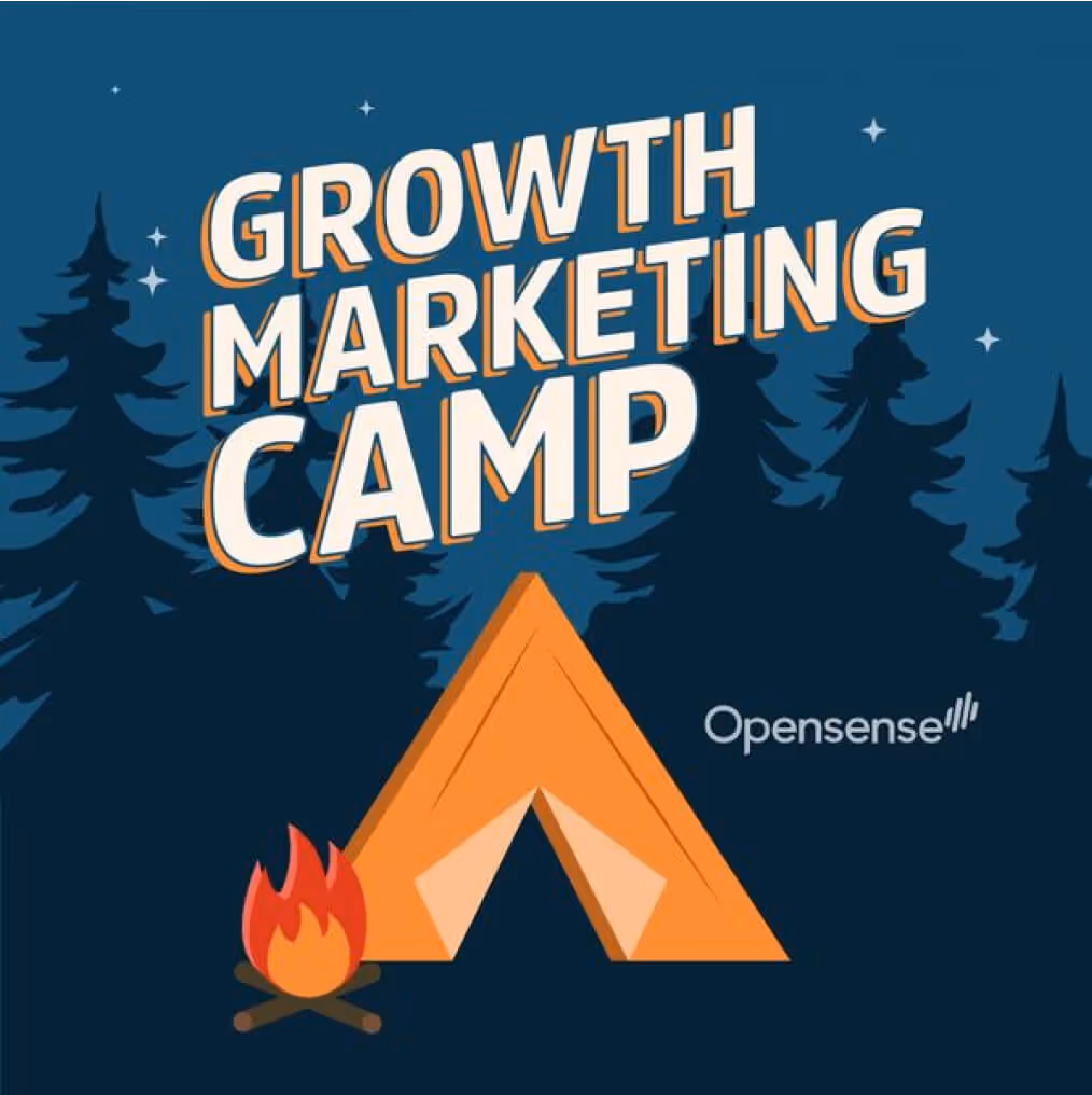 Growth Marketing Camp podcast logo by Opensense featuring an orange tent and campfire against a night forest background.