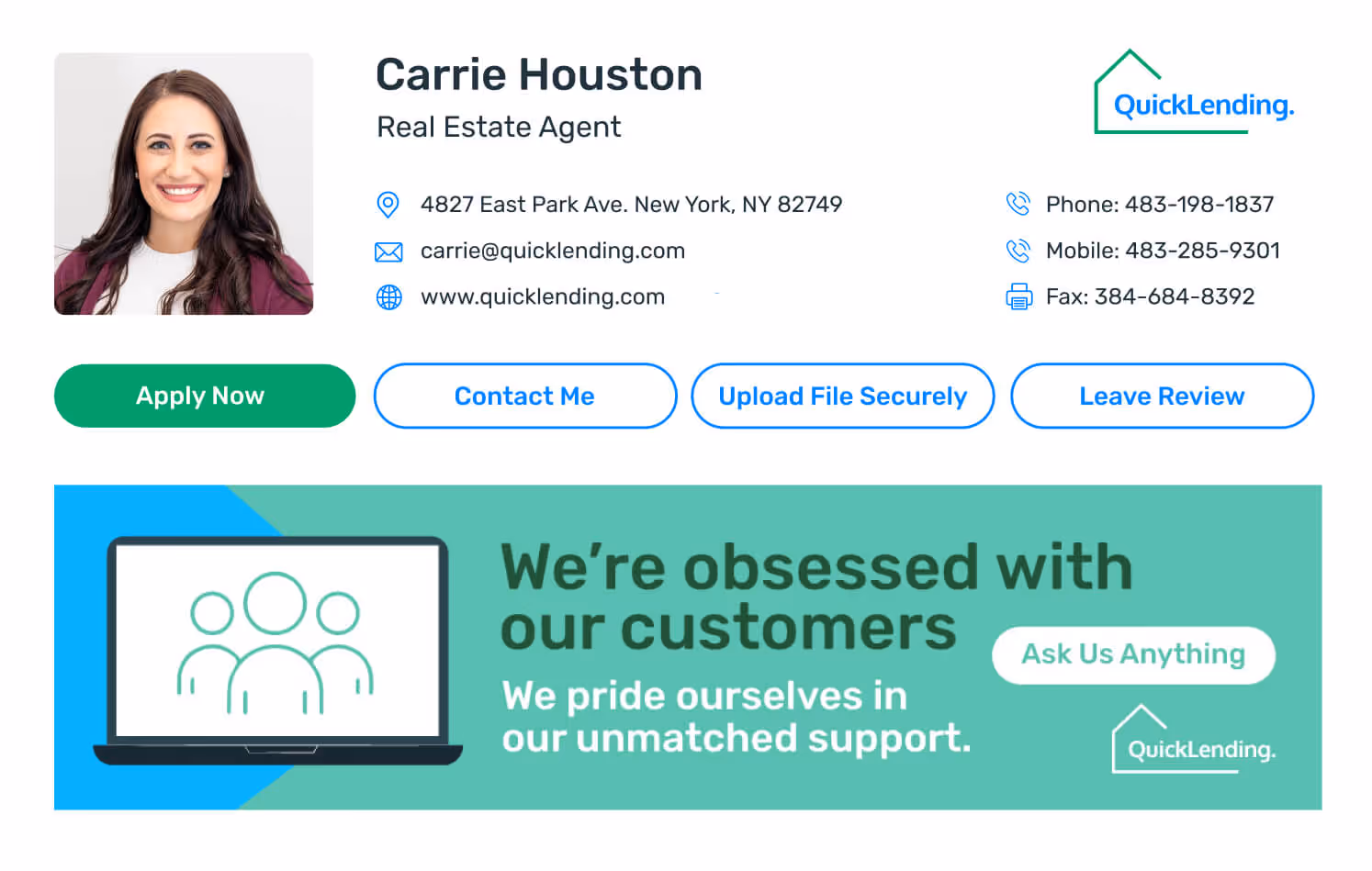 QuickLending email signature for real estate agent Carrie Houston with contact information and customer stage banner stating ‘We’re obsessed with our customers — we pride ourselves in our unmatched support.’